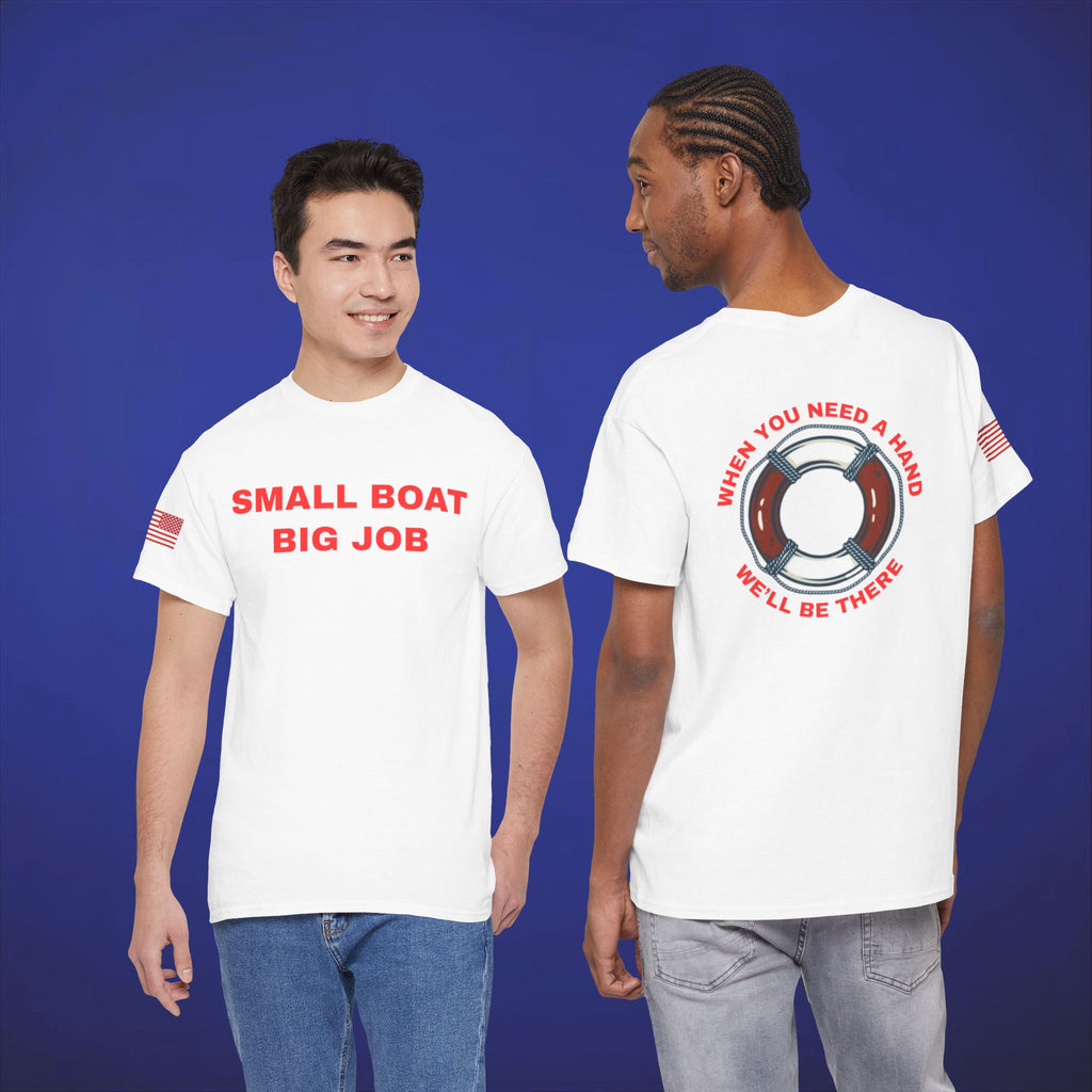 Small Boat, Big Job Tee